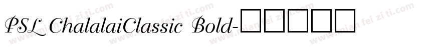 PSL ChalalaiClassic Bold字体转换